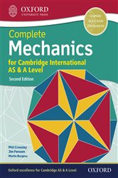 Book cover: Complete Mechanics for Cambridge International AS & A Level, by Phillip Crossley (preview)