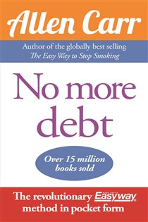 Book cover: No More Debt (Book 61 of Allen Carr's Easyway) by Allen Carr (preview)