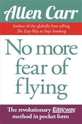 Book cover: No More Fear of Flying (Book 59 of Allen Carr's Easyway) by Allen Carr (preview)