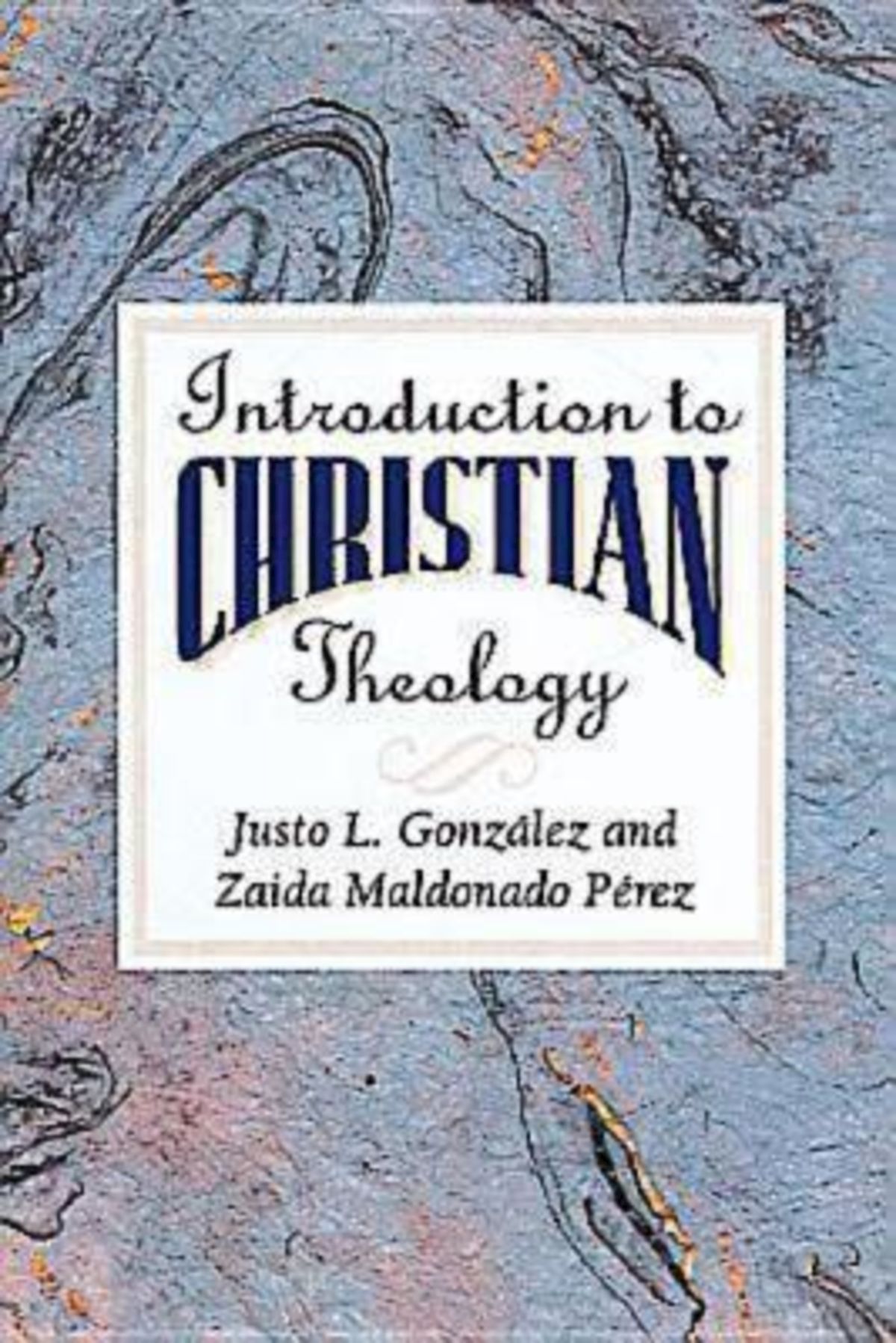 Introduction to Christian Theology - 15-24.99