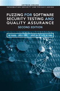 Book cover: Fuzzing for Software Security Testing and Quality Assurance, by Ari Takanen (preview)
