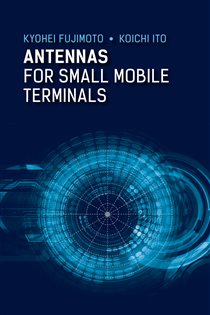 Book cover: Antennas for Small Mobile Terminals, by Kyohei Fujimoto (preview)