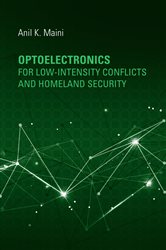 Book cover: Optoelectronics for Low-Intensity Conflicts and Homeland Security, by Anil Maini (preview)