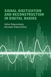 Book cover: Signal Digitization and Reconstruction in Digital Radios, by Yefim Poberezhskiy (preview)