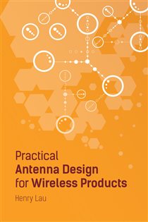 Book cover: Practical Antenna Design for Wireless Products, by Henry Lau (preview)