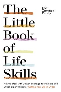 Book cover: The Little Book of Life Skills, by Erin Zammett Ruddy (preview)