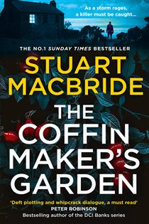 Book cover: The Coffinmaker’s Garden, by Stuart MacBride (preview)