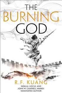 Book cover: The Burning God (Book 3 of The Poppy War) by R.F. Kuang (preview)