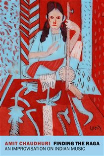Book cover: Finding the Raga, by Amit Chaudhuri (preview)