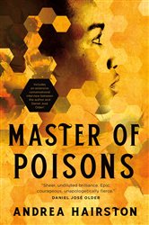 Book cover: Master of Poisons, by Andrea Hairston (preview)
