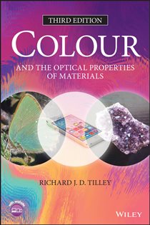 Book cover: Colour and the Optical Properties of Materials, by Richard J. D. Tilley (preview)