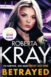 Book cover: Betrayed, by Roberta Kray (preview)