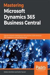 Book cover: Mastering Microsoft Dynamics 365 Business Central, by Stefano Demiliani (preview)