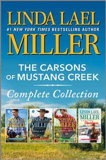 Book cover: The Carsons of Mustang Creek Complete Collection, by Linda Lael Miller (preview)