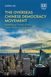 The Overseas Chinese Democracy Movement: Assessing China&amp;#146;s Only Open Political Opposition
