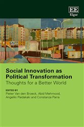 Social Innovation as Political Transformation: Thoughts for a Better World