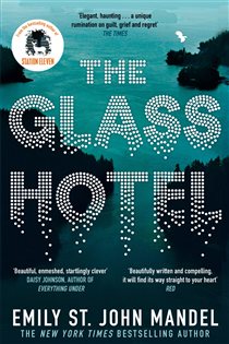 Book cover: The Glass Hotel, by Emily St. John Mandel (preview)