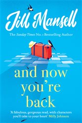 Book cover: And Now You're Back, by Jill Mansell (preview)
