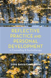 Reflective Practice and Personal Development in Counselling and Psychotherapy