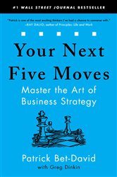 Book cover: Your Next Five Moves, by Patrick Bet-David (preview)