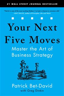 Book cover: Your Next Five Moves, by Patrick Bet-David (preview)