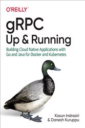 Book cover: gRPC: Up and Running, by Kasun Indrasiri (preview)