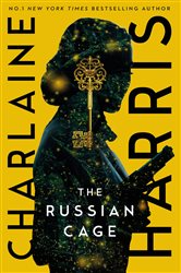 Book cover: The Russian Cage, by Charlaine Harris (preview)