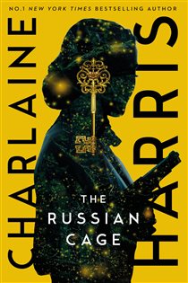 Book cover: The Russian Cage, by Charlaine Harris (preview)