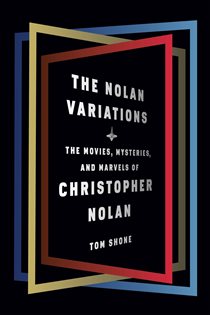 Book cover: The Nolan Variations, by Tom Shone (preview)