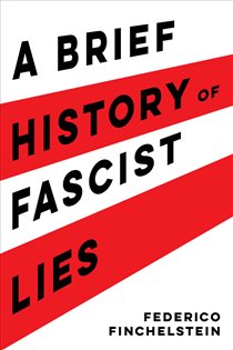 Book cover: A Brief History of Fascist Lies, by Federico Finchelstein (preview)