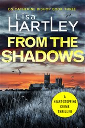 From the Shadows: A heart-stopping crime thriller