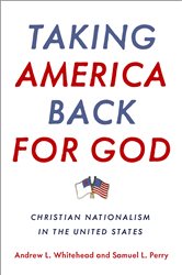 Book cover: Taking America Back for God, by Andrew L. Whitehead (preview)