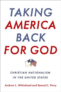 Book cover: Taking America Back for God, by Andrew L. Whitehead (preview)