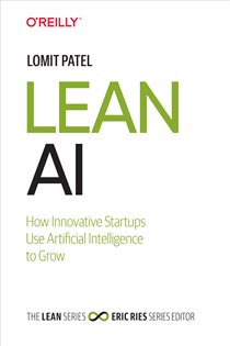 Book cover: Lean AI, by Lomit Patel (preview)