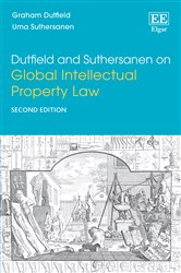 Dutfield and Suthersanen on Global Intellectual Property Law: Second Edition