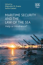 Maritime Security and the Law of the Sea: Help or Hindrance?
