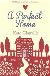 A Perfect Home: A romantic and heart-warming read you won&#x27;t want to put down