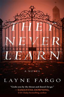 Book cover: They Never Learn, by Layne Fargo (preview)
