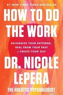 Book cover: How to Do the Work, by Dr. Nicole LePera (preview)