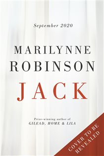 Book cover: Jack, by Marilynne Robinson (preview)