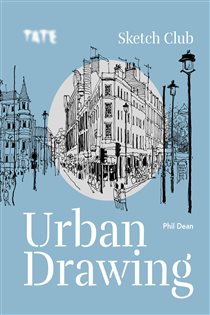 Book cover: Tate: Sketch Club Urban Drawing, by Phil Dean (preview)