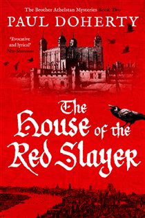 Book cover: The House of the Red Slayer (Book 2 of The Brother Athelstan Mysteries) by Paul Doherty (preview)