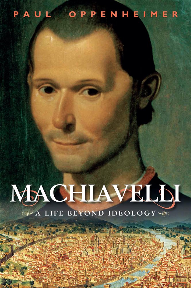 Machiavelli by Paul Oppenheimer (ebook)