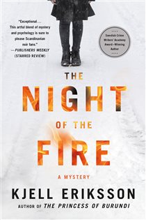 Book cover: The Night of the Fire (Book 8 of Ann Lindell Mysteries) by Kjell Eriksson (preview)