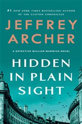 Book cover: Hidden in Plain Sight (Book 2 of William Warwick Novels) by Jeffrey Archer (preview)