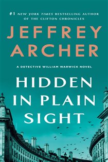 Book cover: Hidden in Plain Sight (Book 2 of William Warwick Novels) by Jeffrey Archer (preview)