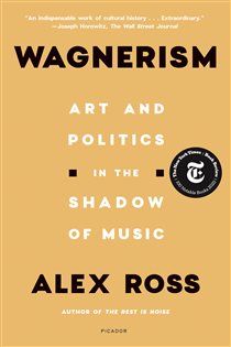Book cover: Wagnerism, by Alex Ross (preview)