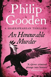 Book cover: An Honourable Murderer (Book 6 of Nick Revill) by Philip Gooden (preview)