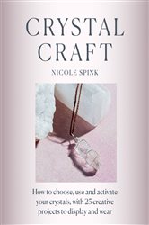 Book cover: Crystal Craft, by Nicole Spink (preview)