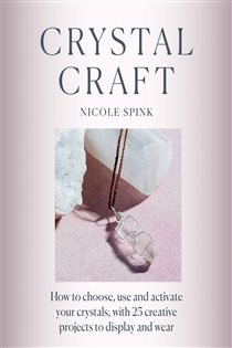 Book cover: Crystal Craft, by Nicole Spink (preview)